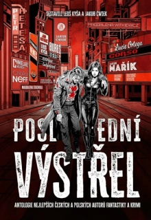 POSLEDNÍ VÝSTŘEL
