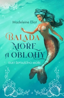 BALADA MOŘE A OBLOHY 1 DUET ŠEPTAJÍCÍHO MOŘE
