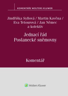 JEDNACÍ ŘÁD POSLANECKÉ SNĚMOVNY KOMENTÁŘ