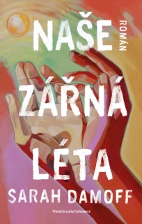 NAŠE ZÁŘNÁ LÉTA