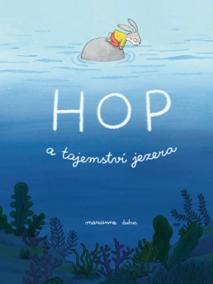 HOP A TAJEMSTVÍ JEZERA