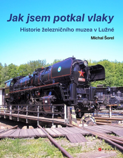 JAK JSEM POTKAL VLAKY