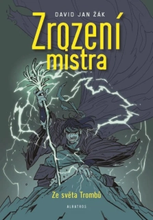ZROZENÍ MISTRA VOLNÉ POKRAČOVÁNÍ SÉRIE TROMBY