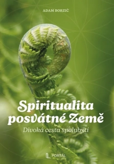SPIRITUALITA POSVÁTNÉ ZEMĚ