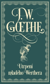 UTRPENÍ MLADÉHO WERTHERA