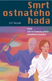 SMRT OSTNATÉHO HADA 3 PŘÍBĚH ZE ŠUMAVY
