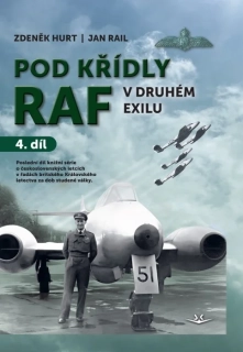POD KŘÍDLY RAF 4 V DRUHÉM EXILU