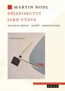 DĚJEPISECTVÍ JAKO VÝZVA