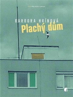 PLACHÝ DŮM