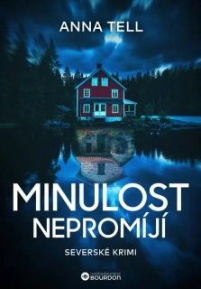 MINULOST NEPROMÍJÍ
