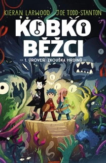 ÚROVEŇ: ZKOUŠKA HRDINŮ 1 KOBKOBĚŽCI