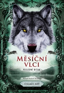 POSLEDNÍ BITVA 3 MĚSÍČNÍ VLCI