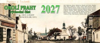 OKOLÍ PRAHY VÝCHODNÍ ČÁST NA STARÝCH POHLEDNICÍCH 2027 STOLNÍ KALENDÁŘ
