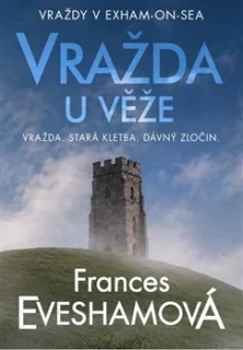 VRAŽDA U VĚŽE 3 VRAŽDY V EXHAM-ON-SEA