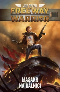 FREEWAY WARRIOR 1 - MASAKR NA DÁLNICI
