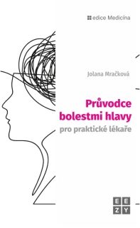 PRŮVODCE BOLESTMI HLAVY PRO PRAKTICKÉ LÉKAŘE