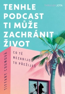 TENHLE PODCAST TI MŮŽE ZACHRÁNIT ŽIVOT