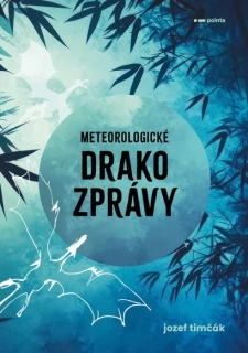 METEOROLOGICKÉ DRAKOZPRÁVY