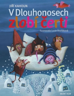 V DLOUHONOSECH ZLOBÍ ČERTI