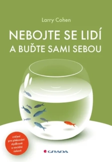 NEBOJTE SE LIDÍ A BUĎTE SAMI SEBOU