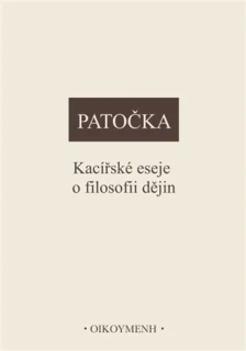 KACÍŘSKÉ ESEJE O FILOSOFII DĚJIN