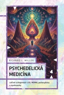PSYCHEDELICKÁ MEDICÍNA