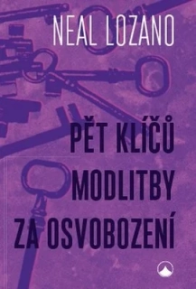PĚT KLÍČŮ MODLITBY ZA OSVOBOZENÍ