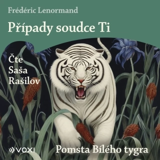 CD PŘÍPADY SOUDCE TI: POMSTA BÍLÉHO TYGRA (AUDIOKNIHA NA CD)