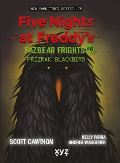 FIVE NIGHTS AT FREDDYS: PŘÍZRAK BLACKBIRD 6 FAZBEAR FRIGHTS