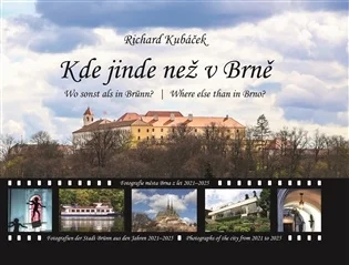 KDE JINDE NEŽ V BRNĚ