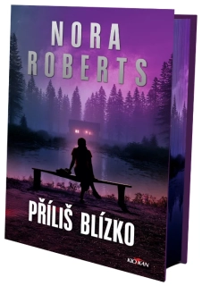 PŘÍLIŠ BLÍZKO