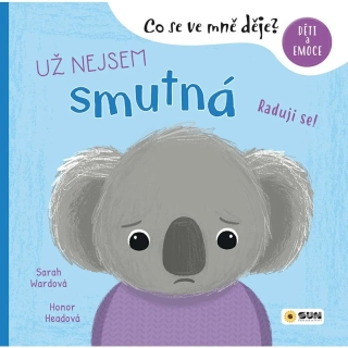 UŽ NEJSEM SMUTNÁ - CO SE VE MNĚ DĚJE?