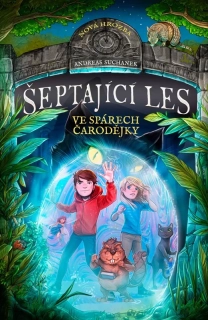 VE SPÁRECH ČARODĚJKY 7 ŠEPTAJÍCÍ LES