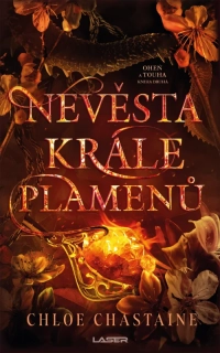 NEVĚSTA KRÁLE PLAMENŮ 2 OHEŇ A TOUHA