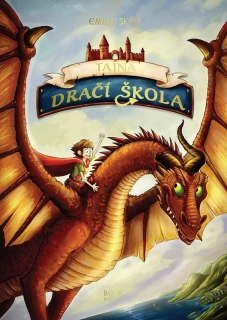 TAJNÁ DRAČÍ ŠKOLA 1 TAJNÁ DRAČÍ ŠKOLA 2.V.