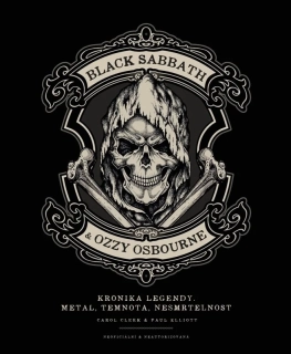 BLACK SABBATH A OZZY OSBOURNE - KRONIKA LEGENDY, METAL, TEMNOTA, NESMRTELNOST