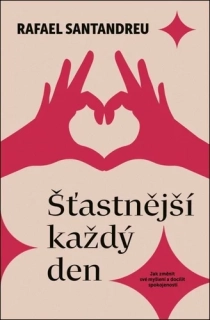 ŠŤASTNĚJŠÍ KAŽDÝ DEN