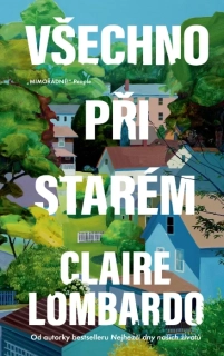 VŠECHNO PŘI STARÉM