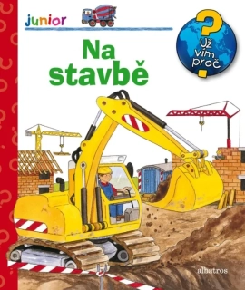 NA STAVBĚ UŽ VÍM PROČ