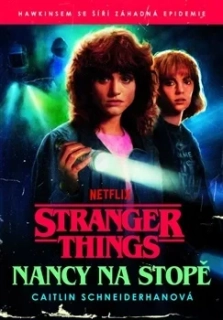 STRANGER THINGS: NANCY NA STOPĚ