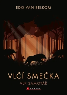VLČÍ SMEČKA 1 VLK SAMOTÁŘ