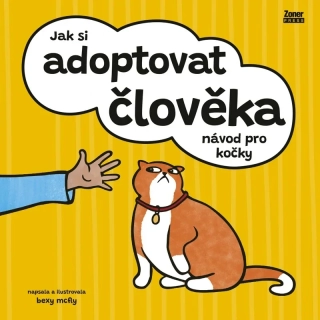 JAK SI ADOPTOVAT ČLOVĚKA NÁVOD PRO KOČKY