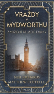ZMIZENÍ MLADÉ DÁMY 3 VRAŽDY V MYDWORTHU