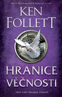 HRANICE VĚČNOSTI 3 TRILOGIE STOLETÍ 3.VYDÁNÍ