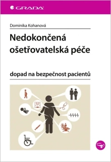 NEDOKONČENÁ OŠETŘOVATELSKÁ PÉČE