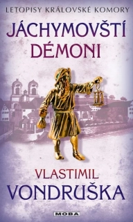 JÁCHYMOVŠTÍ DÉMON 10 LETOPISY KRÁLOVSKÉ KOMORY / 2. VYDÁNÍ