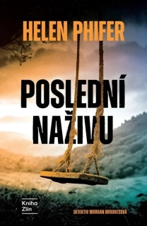 POSLEDNÍ NAŽIVU 1 DETEKTIV MORGAN BROOKESOVÁ