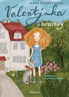 VALENTÝNKA 1 A NAROZENINY