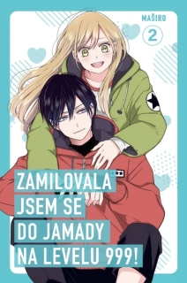 ZAMILOVALA JSEM SE DO JAMADY NA LEVELU 999, SVAZEK 2