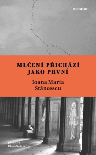 MLČENÍ PŘICHÁZÍ JAKO PRVNÍ